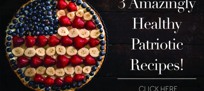 3 Healthy Red, White, and Blue Recipes